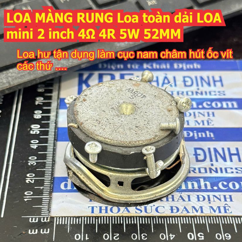 LOA MÀNG RUNG Loa toàn dải mini 2 inch 4Ω 4R 5W phi 52mm cao 26mm kde7680