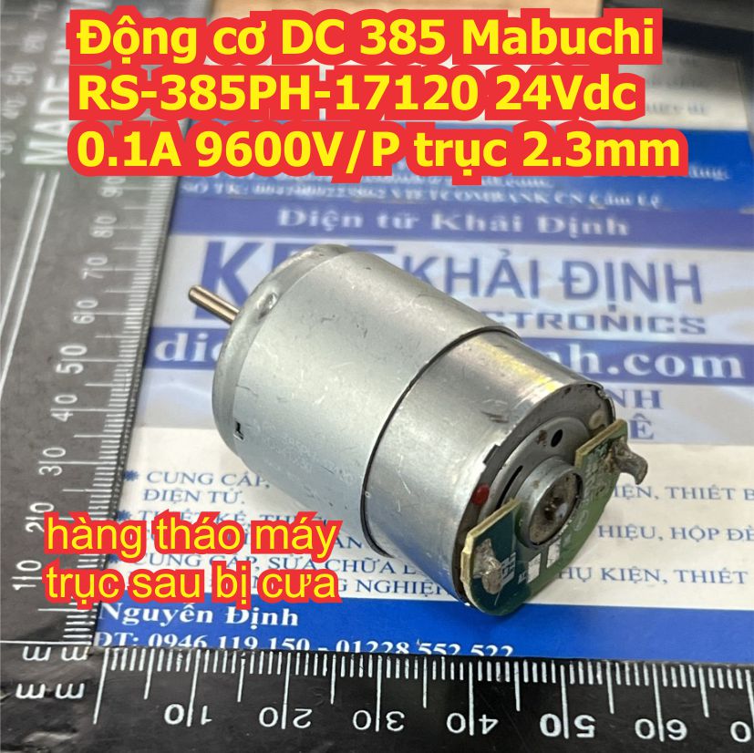 Động cơ DC 385 Mabuchi Standard RS-385PH 15155 17120 A7W93 60137 momen xoắn lớn 24Vdc 0.1A trục 2.3mm kde7747