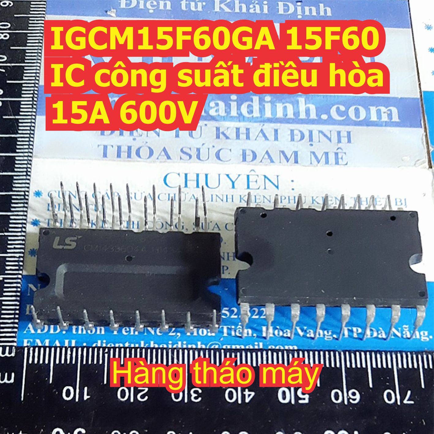 IGCM10F60GA 10F60 IGCM15F60GA 15F60 IGCM20F60GA IGCM20F60 20F60 IC công suất điều hòa 10A 15A 20A 600V tháo máy kde7842