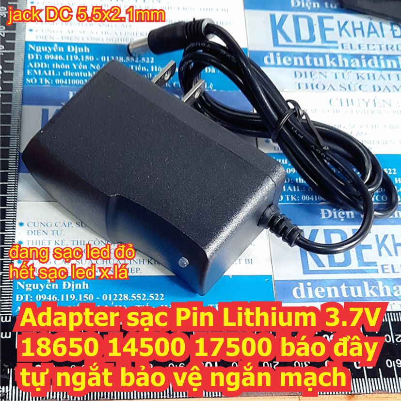 Cục Adapter sạc Pin Lithium 3.7V 1S 18650 14500 17500 áp 4.2V báo đầy tự ngắt bảo vệ ngắn mạch kde7874