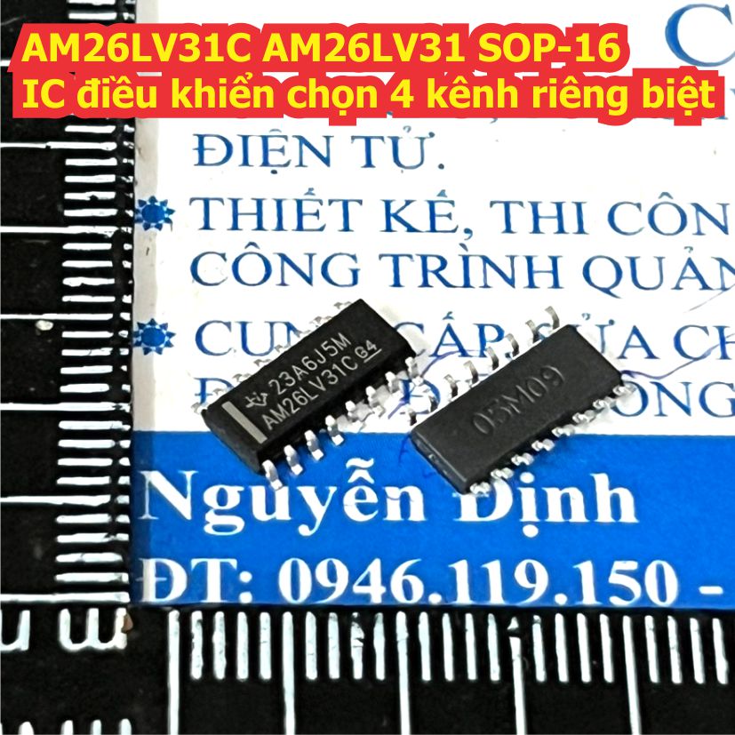 AM26C31I AM26C311 26C31 AM26LV31C AM26LV31 AM26LV31CDR 26LV31 SOP-16 IC điều khiển chọn 4 kênh riêng biệt kde7903