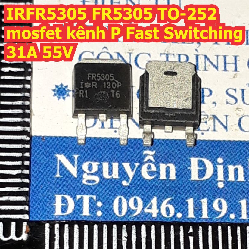 IRFR5305 FR5305 5305 TO-252 mosfet kênh P Fast Switching 31A 55V kde7962