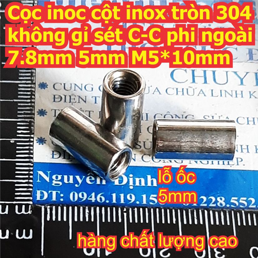 Cọc inoc cột inox tròn 304 không gỉ sét C-C phi ngoài 7.8mm 5mm M5*15mm kde8036