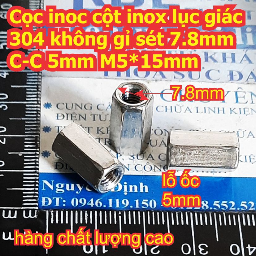 Cọc inoc cột inox lục giác 304 không gỉ sét 7.8mm C-C 5mm M5*15mm kde8037