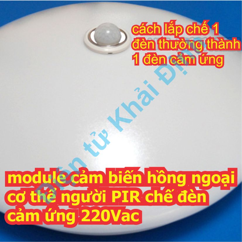 module cảm biến hồng ngoại cơ thể người PIR chế đèn cảm ứng 220Vac kde8171