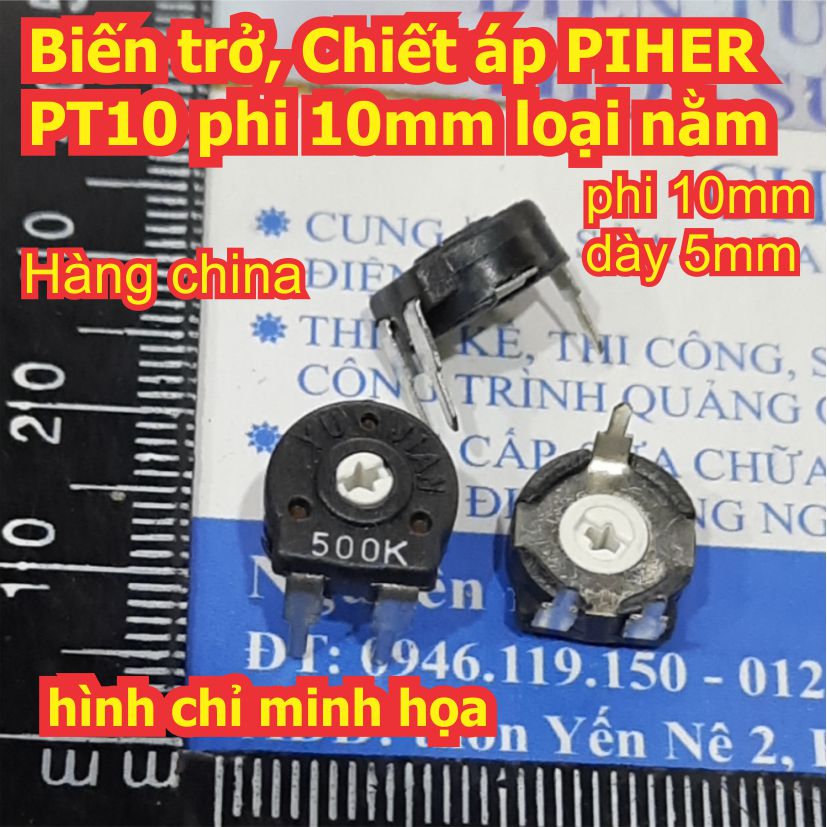Biến trở, Chiết áp PIHER PT10 phi 10mm kiểu nằm hàng china B501 B202 B502 B103 B203 B503 B104 B204 B504 B105 500 Ohm ~ 1 kde8259