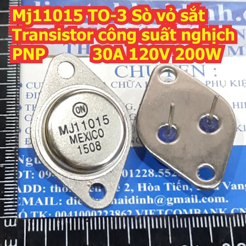 MJ11015 TO-3 Sò vỏ sắt Transistor công suất nghịch PNP 30A 120V 200W kde8403