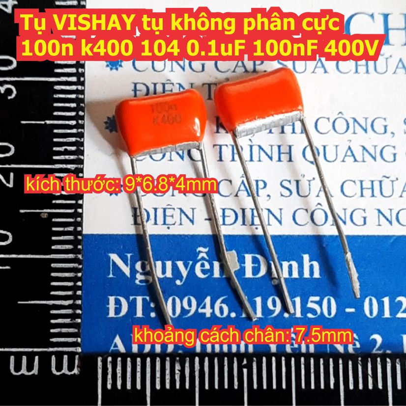 Tụ VISHAY đỏ cam FARA xám vuông tụ không phân cực 104K400 100n k400 104 0.1uF 100nF 400V kde8435