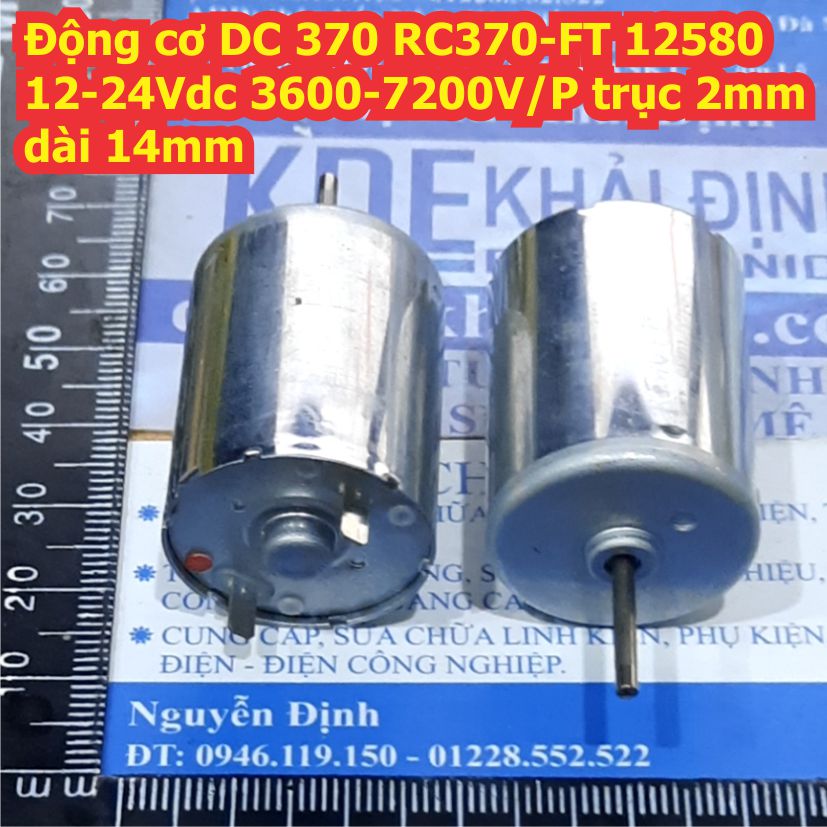 Động cơ DC 370 RC370-FT 12580 12-24Vdc 3600-7200V/P trục 2mm dài 14mm kde8456