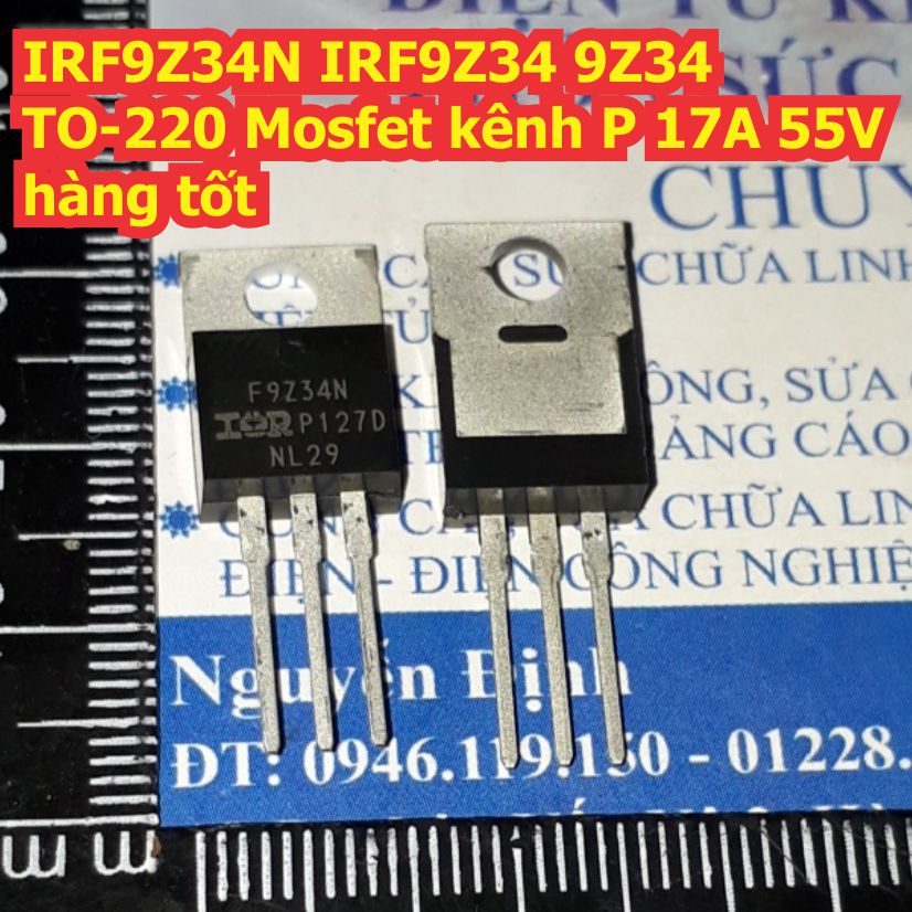 IRF9Z34N IRF9Z34 9Z34 TO-220 Mosfet kênh P 17A 55V hàng tốt kde8481