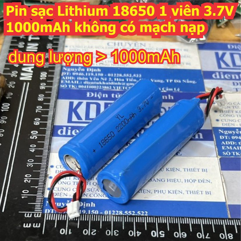 Pin sạc Li-ion lithium 18650 1 viên 3.7V 4.2V 1000mAh 1800mAh Có / chưa sẵn mạch nạp kde8530