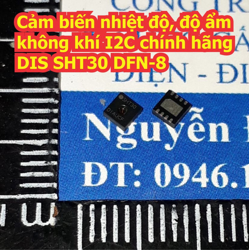 SHT30 SHT20 Cảm biến nhiệt độ, độ ẩm không khí I2C chính hãng DIS DFN-8 DFN-6 kde8764