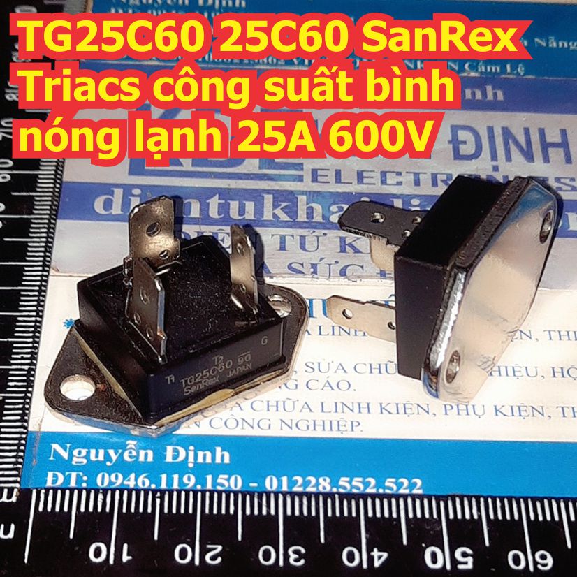 TG25C60 25C60 SanRex Triacs công suất bình nóng lạnh 25A 600V kde8892