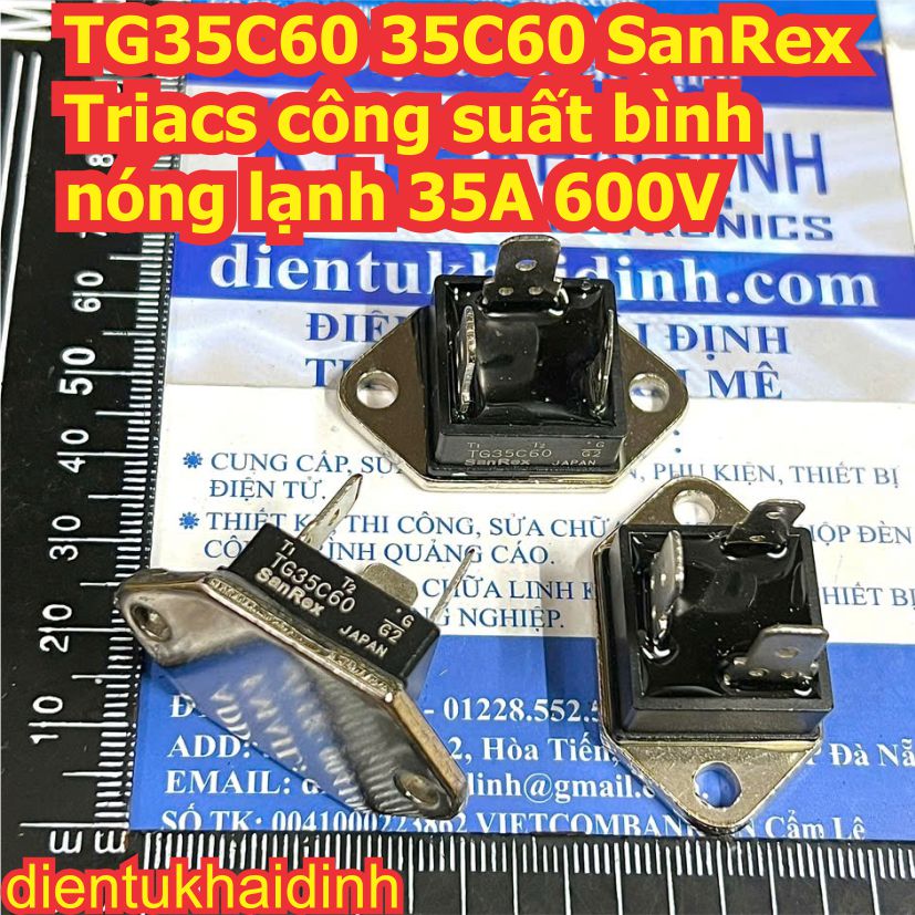 TG35C60 35C60 thay thế TG25C60 25C60 SanRex Triacs công suất bình nóng lạnh 35A 600V kde5037