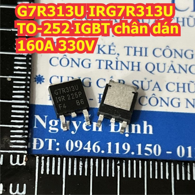 G7R313U IRG7R313U TO-252 IGBT chân dán 160A 330V kde8991