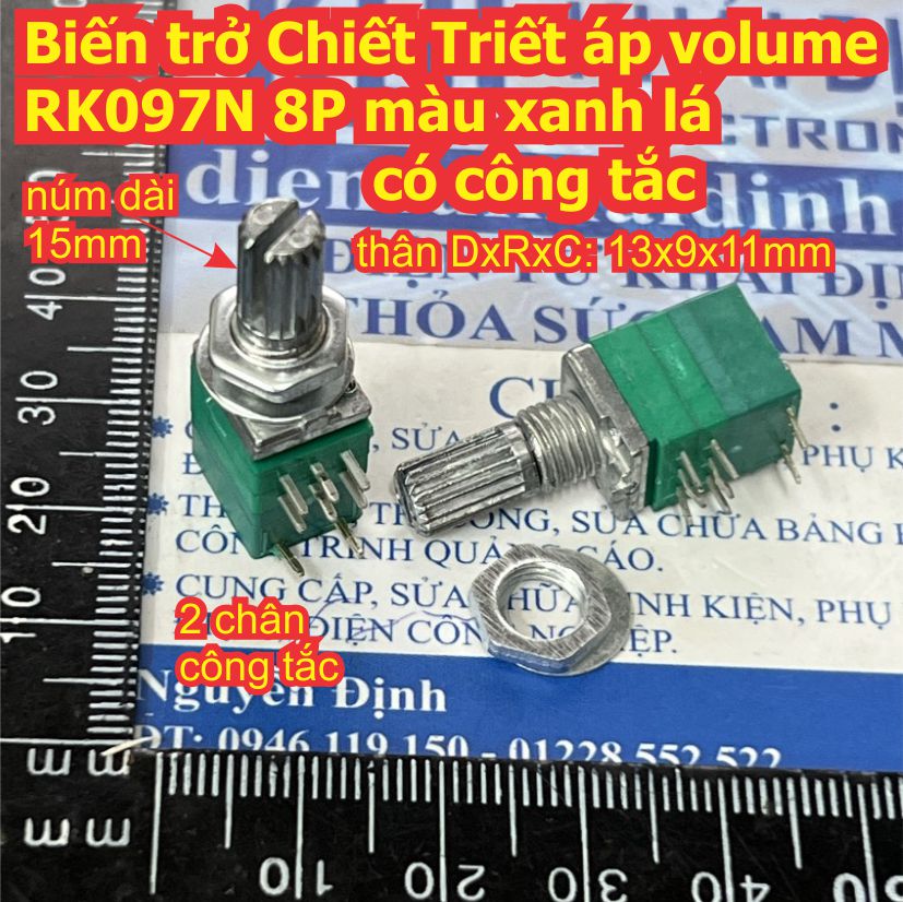 Biến trở Chiết Triết áp volume RK097N 8 chân 8P xanh công tắc B502 5K B103 10K B203 20K B503 50K B104 100K kde9158
