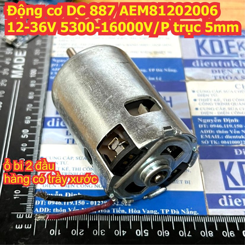 Động cơ DC 887 AEM81202006 12-36V 5300-16000V/P trục 5mm ổ bi 2 đầu momen xoắn cao kde9174