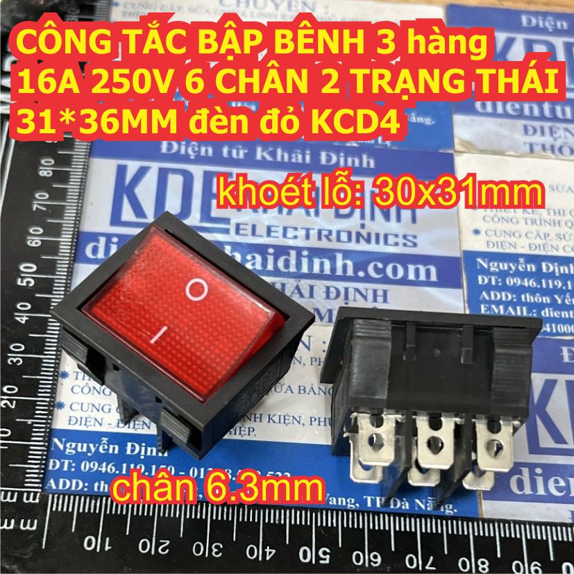 CÔNG TẮC BẬP BÊNH 3 hàng 16A 250V 6 / 9 CHÂN 2 TRẠNG THÁI 31*36MM đèn đỏ KCD4 kde9272
