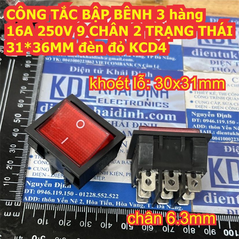 CÔNG TẮC BẬP BÊNH 3 hàng 16A 250V 6 / 9 CHÂN 2 TRẠNG THÁI 31*36MM đèn đỏ KCD4 kde9272