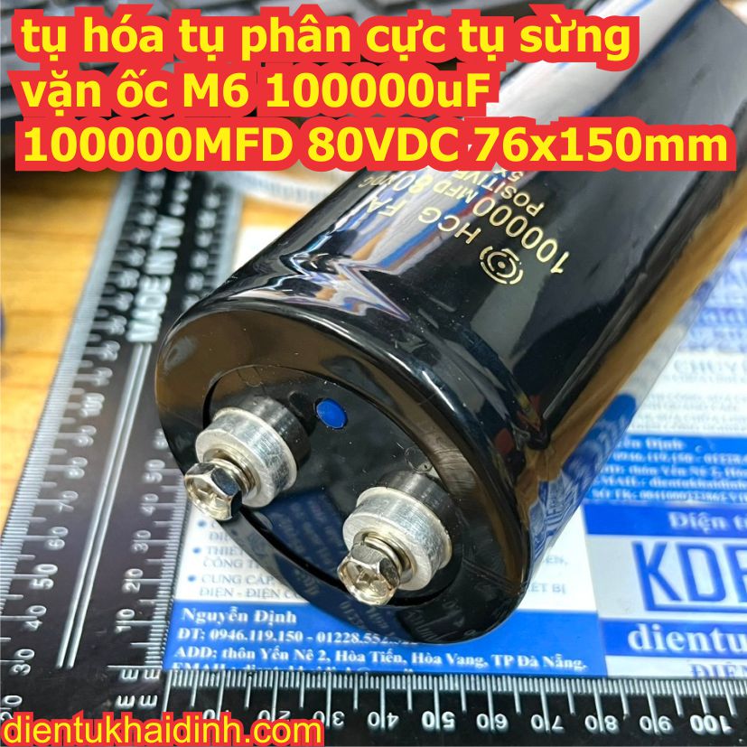 tụ hóa tụ phân cực tụ sừng chân ốc M6 100000uF 100000MFD 80VDC 76x150mm kde9392