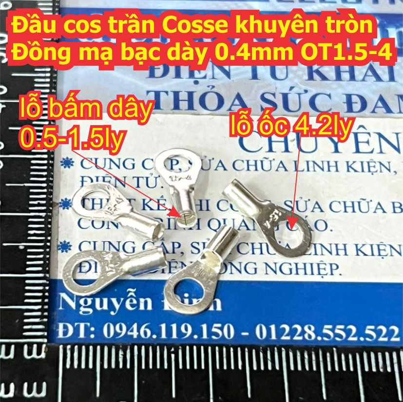 Đầu cos trần Cosse khuyên tròn Đồng mạ bạc dày 0.4mm OT 1.5 -4 kde9393