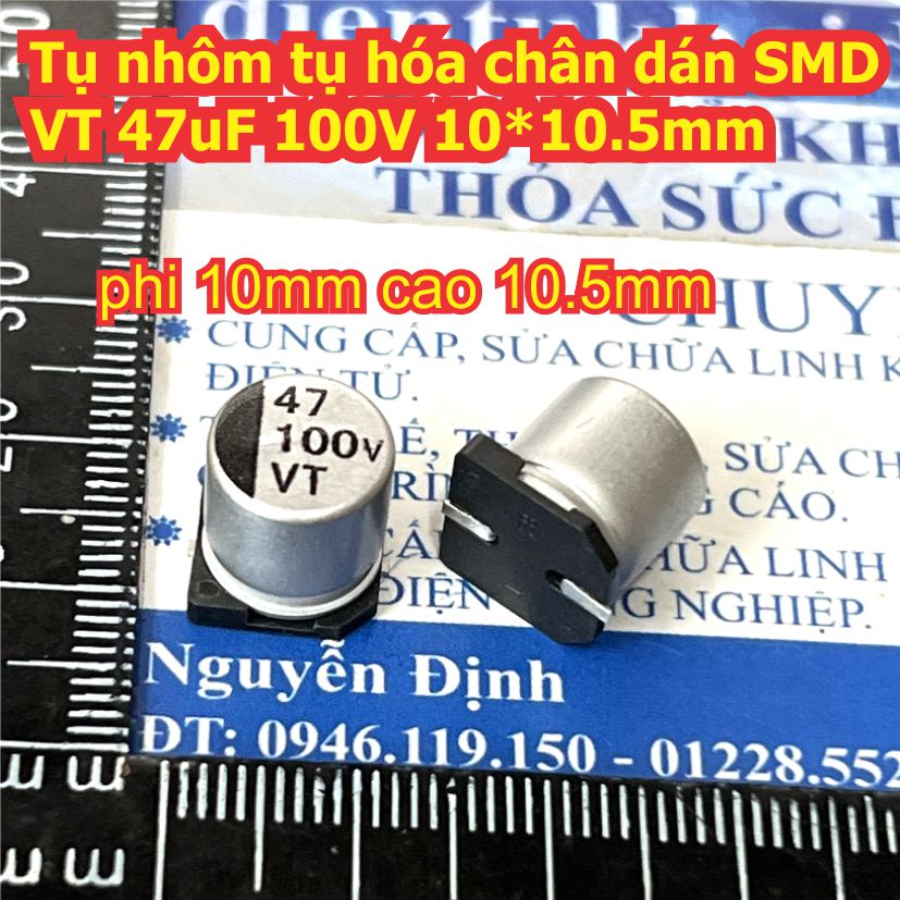 Tụ nhôm tụ hóa chân dán SMD VT 100V  47uF 22uF 10uF 10*10.5mm 8*10.5mm 6.3*7.7mm kde9430