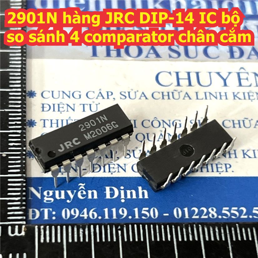 2901N NJM2901M hàng JRC 2901 DIP-14 IC bộ so sánh 4 comparator chân cắm kde9455