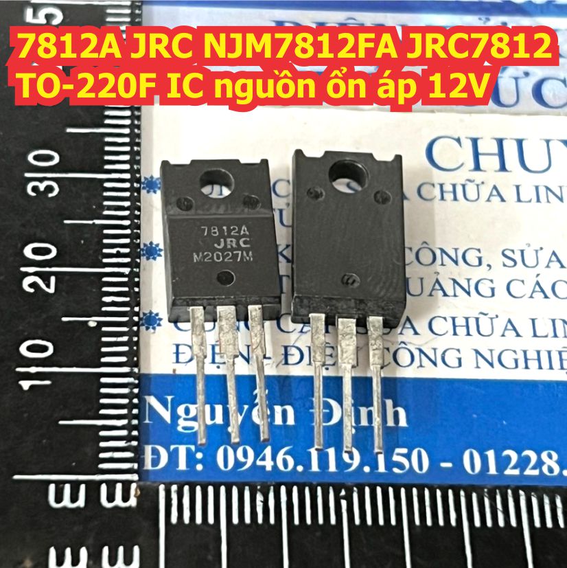 LM7812 L7812CV 7812 / 7812A JRC IC ổn áp 1.5A 12V TO-220 / TO-220F kde1586