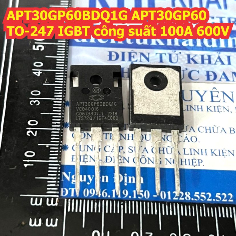 G100H603 IGW100N60H3 APT15GP60BDQ1 APT15GP60 APT30GP60BDQ1G APT30GP60 TO-247 IGBT công suất 56A / 100A 600V kde9549