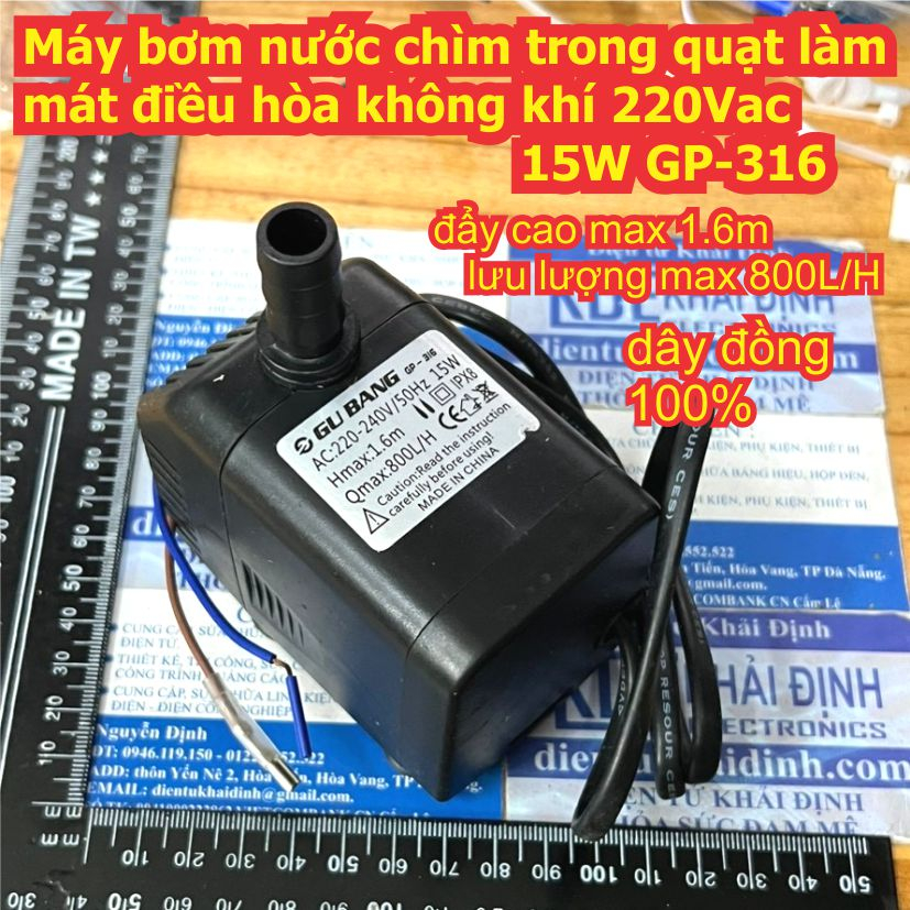 Máy bơm nước chìm trong quạt làm mát điều hòa không khí 220Vac 15W GP-316 kde0287