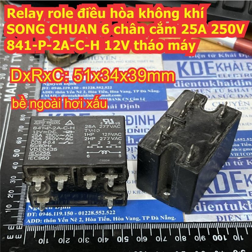 Relay role điều hòa không khí SONG CHUAN 6 chân cắm 25A 250V 841-P-2A-C-H 12V tháo máy kde0247