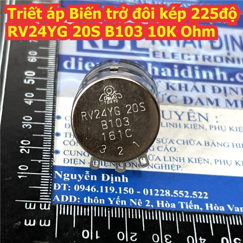 Triết áp Biến trở đôi kép xoay 225độ RV24YG 20S B102 1K B103 10K B104 100K Ohm kde0252