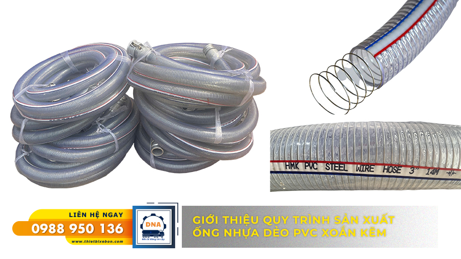 GIỚI THIỆU QUY TRÌNH SẢN XUẤT ỐNG NHỰA DẺO PVC TRONG SUỐT XOẮN KẼM