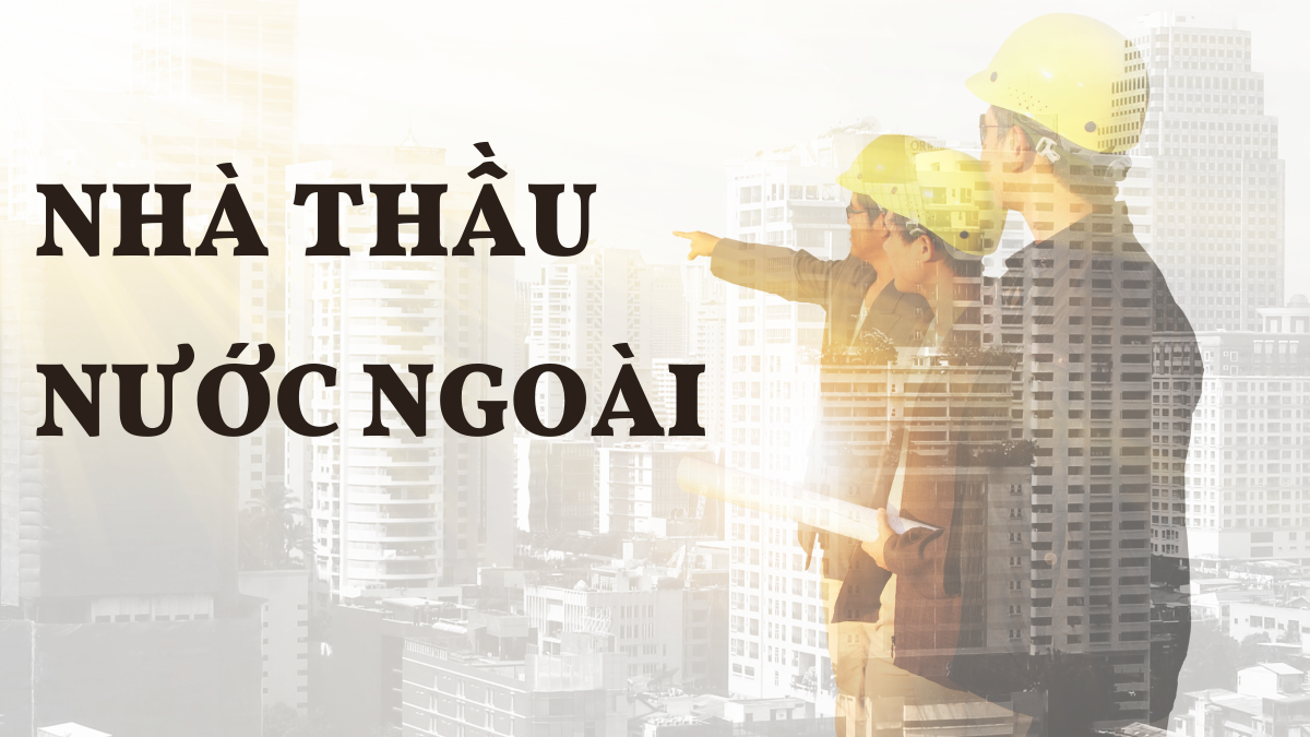 Cấp giấy phép cho nhà thầu nước ngoài