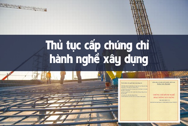Tìm hiểu tra cứu chứng chỉ hành nghề xây dựng