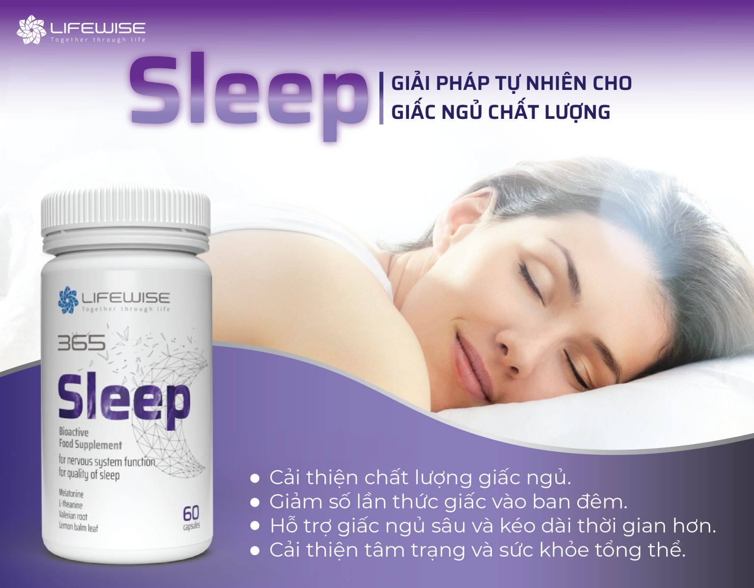 LIFEWISE 365 SLEEP: GIẢI PHÁP TỰ NHIÊN CHO GIẤC NGỦ CHẤT LƯỢNG