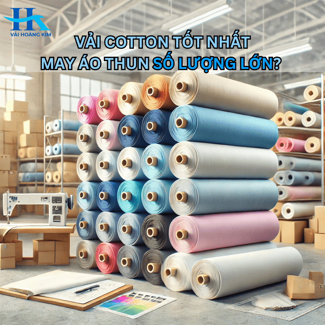 Vải Cotton Nào Tốt Nhất Để May Áo Thun Số Lượng Lớn? 🤔