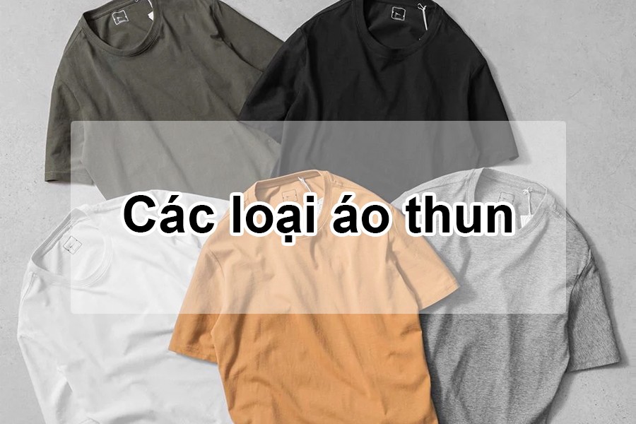 Các loại áo phông phổ biến tại Việt Nam