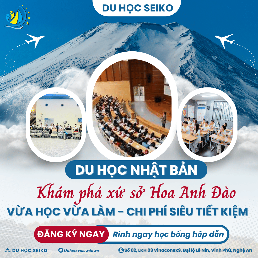 📚✈️ DU HỌC NHẬT BẢN – CÙNG SEIKO VƯƠN XA THẾ GIỚI 🌏✨