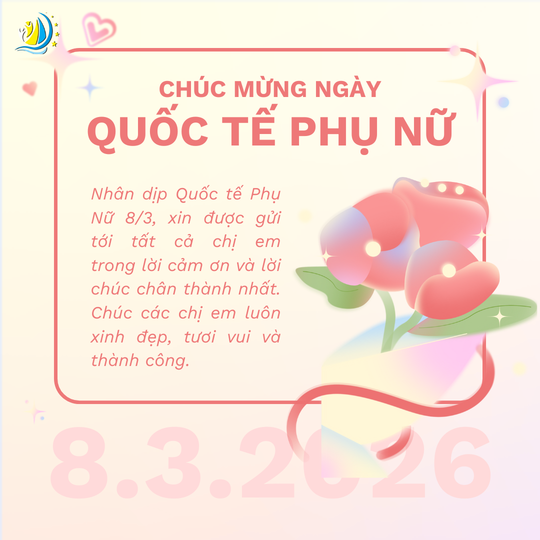 CHÚC MỪNG NGÀY QUỐC TẾ PHỤ NỮ 8/3: VINH DANH NHỮNG “BÔNG HỒNG THÉP” TRÊN HÀNH TRÌNH CHINH PHỤC TRI THỨC