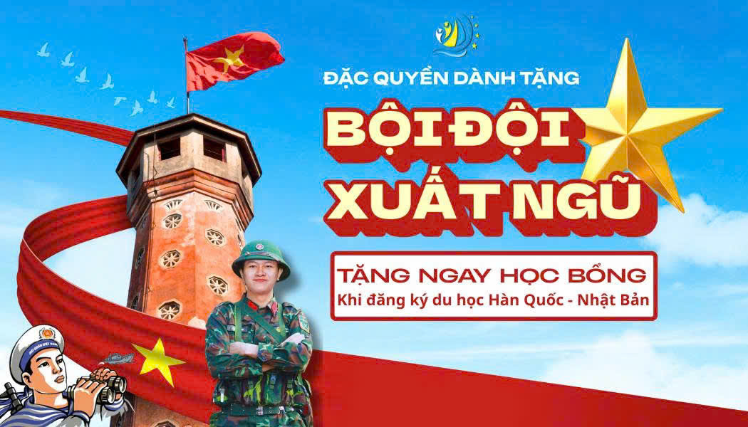 ĐẶC QUYỀN DÀNH CHO BỘ ĐỘI XUẤT NGŨ - DU HỌC SEIKO DÀNH TẶNG 100 SUẤT HỌC BỔNG CHO BỘ ĐỘI XUẤT NGŨ
