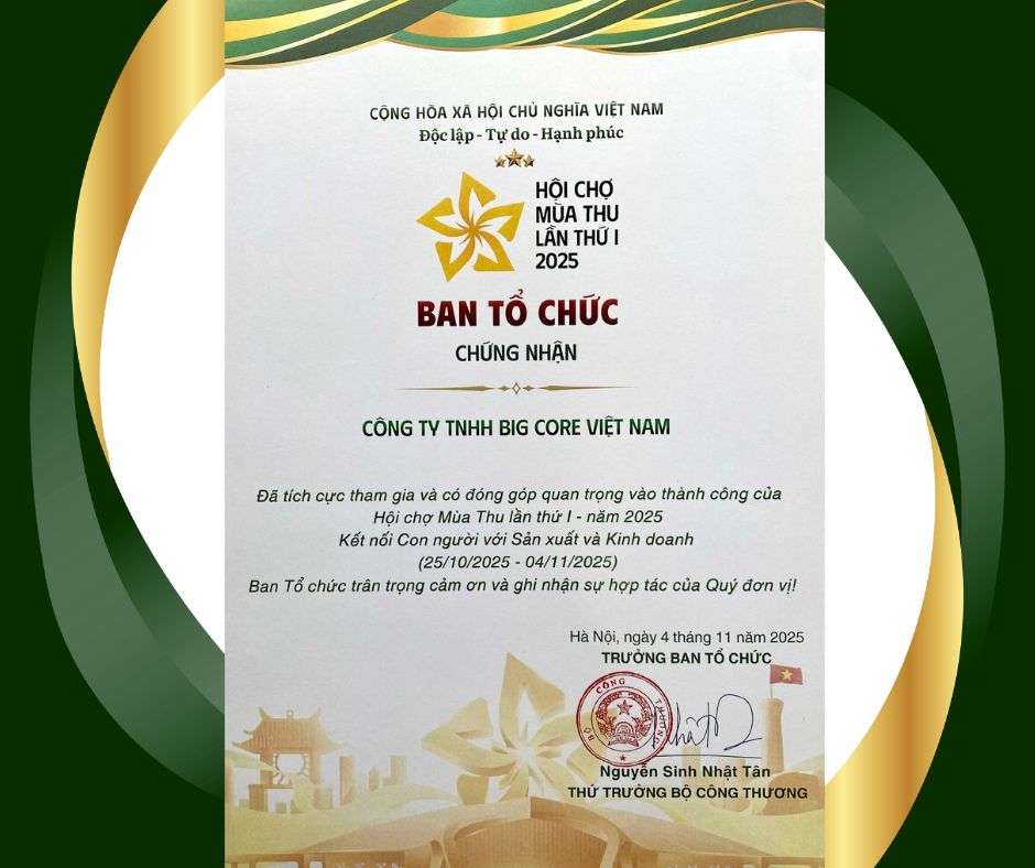 BIGCORE VIỆT NAM VINH DỰ NHẬN CHỨNG NHẬN TỪ BAN TỔ CHỨC HỘI CHỢ MÙA THU 2025