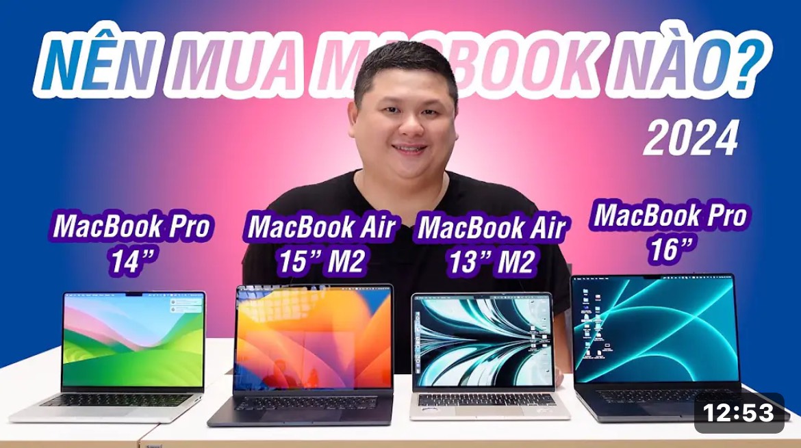 Nên mua MacBook nào năm 2024?
