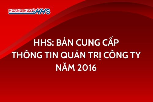 HHS: Bản cung cấp thông tin quản trị Công ty năm 2016