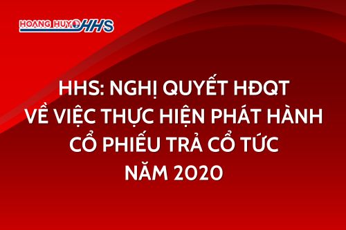 HHS: Nghị quyết HĐQT về việc thực hiện phát hành cổ phiếu trả cổ tức năm 2020