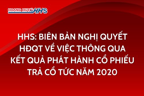 HHS: Biên bản nghị quyết HĐQT về việc thông qua kết quả phát hành cổ phiếu trả cổ tức năm 2020
