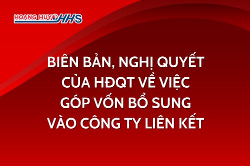 Biên bản, Nghị quyết của HĐQT về việc góp vốn bổ sung vào công ty liên kết