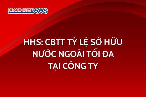 HHS: Công bố thông tin tỷ lệ sở hữu nước ngoài tối đa tại Công ty