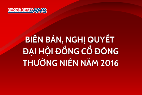 Biên bản, Nghị quyết Đại hội đồng cổ đông thường niên năm 2016