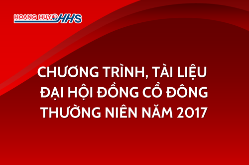 HHS: Chương trình, tài liệu Đại hội đồng cổ đông thường niên năm 2017